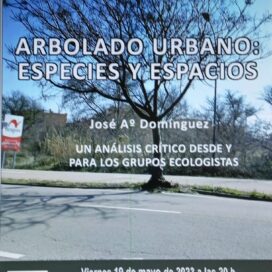 Arbolado Urbano – Un análisis crítico desde y para los grupos ecologistas.